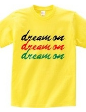 DREAM ON