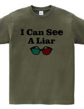 3Dめがね｜I CAN SEE A LIAR