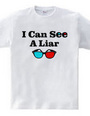 3Dめがね｜I CAN SEE A LIAR