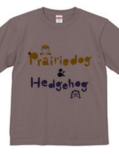 Prairiedog & Hedgehog