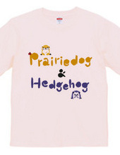 Prairiedog & Hedgehog