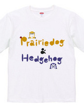 Prairiedog & Hedgehog