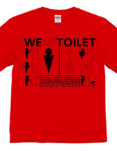 We love toilet