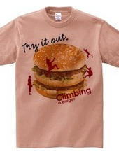 Climbing burger