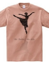 No Ballet No Life