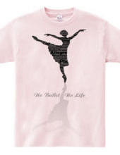 No Ballet No Life