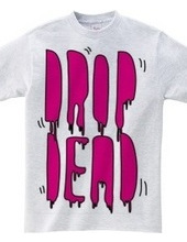 DROP DEAD pop ver.