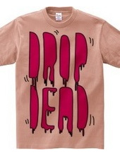 DROP DEAD pop ver.