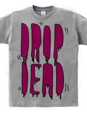 DROP DEAD pop ver.