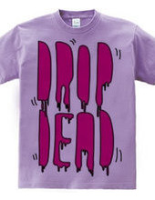 DROP DEAD pop ver.