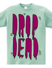 DROP DEAD pop ver.