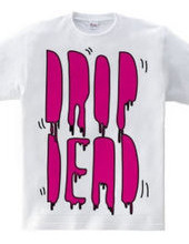 DROP DEAD pop ver.