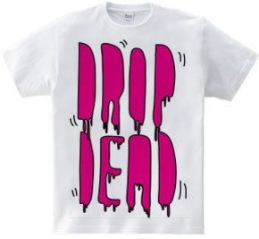 DROP DEAD pop ver.