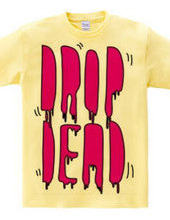 DROP DEAD pop ver.