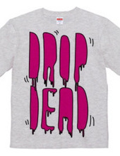 DROP DEAD pop ver.