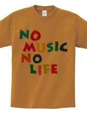 NO MUSIC NO LIFE.