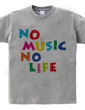 NO MUSIC NO LIFE.