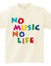 NO MUSIC NO LIFE.