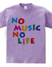 NO MUSIC NO LIFE.