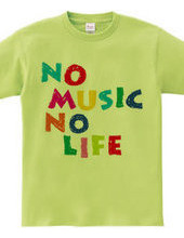 NO MUSIC NO LIFE.