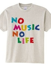 NO MUSIC NO LIFE.