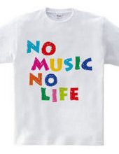 NO MUSIC NO LIFE.