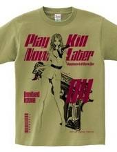 Play Now,Kill Later 04 Pin-up girl