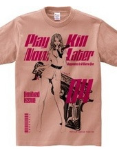 Play Now,Kill Later 04 Pin-up girl