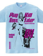 Play Now,Kill Later 04 Pin-up girl