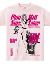 Play Now,Kill Later 04 Pin-up girl