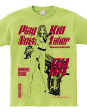 Play Now,Kill Later 04 Pin-up girl