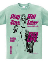 Play Now,Kill Later 04 Pin-up girl