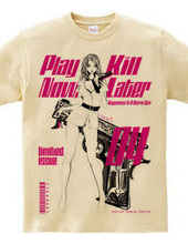 Play Now, Kill Later 04 Pin-up girl