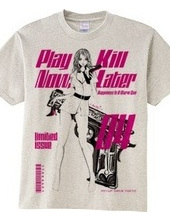 Play Now,Kill Later 04 Pin-up girl