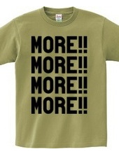 MORE!!MORE!!MORE!!MORE!!