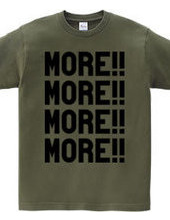 MORE!!MORE!!MORE!!MORE!!