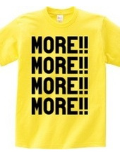 MORE!!MORE!!MORE!!MORE!!