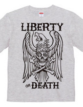 LIBERTY or DEATH