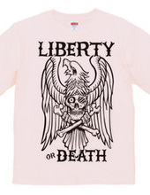 LIBERTY or DEATH