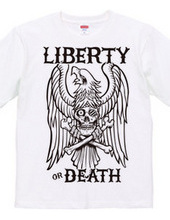 LIBERTY or DEATH