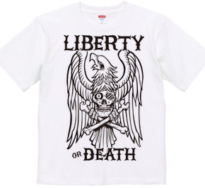 LIBERTY or DEATH