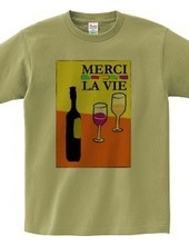 MERCI LA VIE