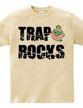 TRAP ROCKS