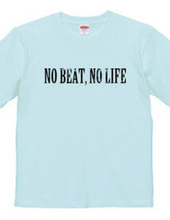 NO BEAT.NO LIFE01