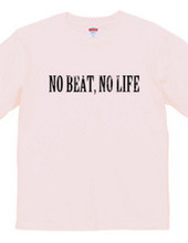 NO BEAT.NO LIFE01