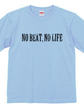 NO BEAT.NO LIFE01