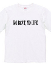 NO BEAT.NO LIFE01