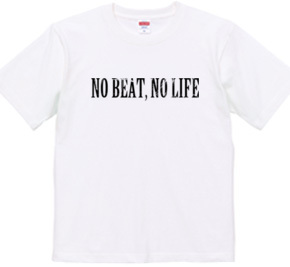 NO BEAT.NO LIFE01