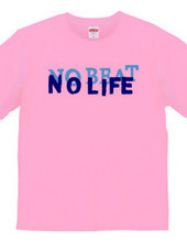 NO BEAT.NO LIFE02