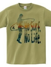 No Surf,No Life